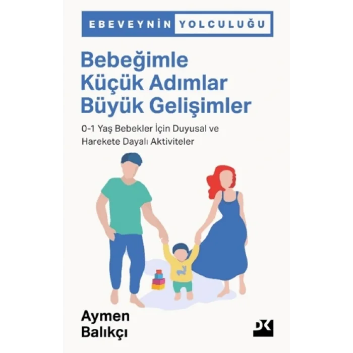 Bebeğimle Küçük Adımlar Büyük Gelişimler