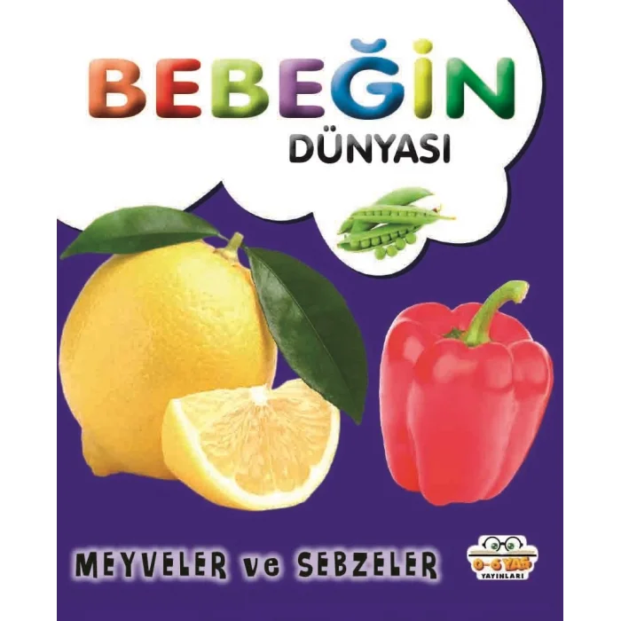 Bebeğin Dünyası - Meyveler ve Sebzeler