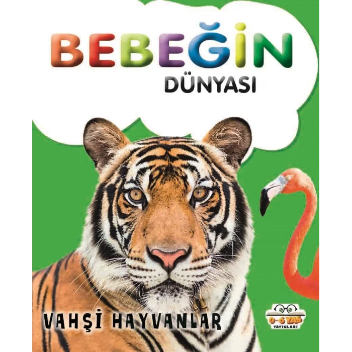 Bebeğin Dünyası - Vahşi Hayvanlar 8Sıvama Cilt)