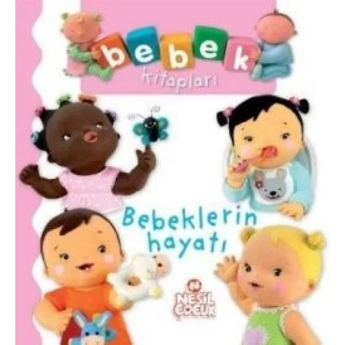 Bebek Kitapları - Bebeklerin Hayatı