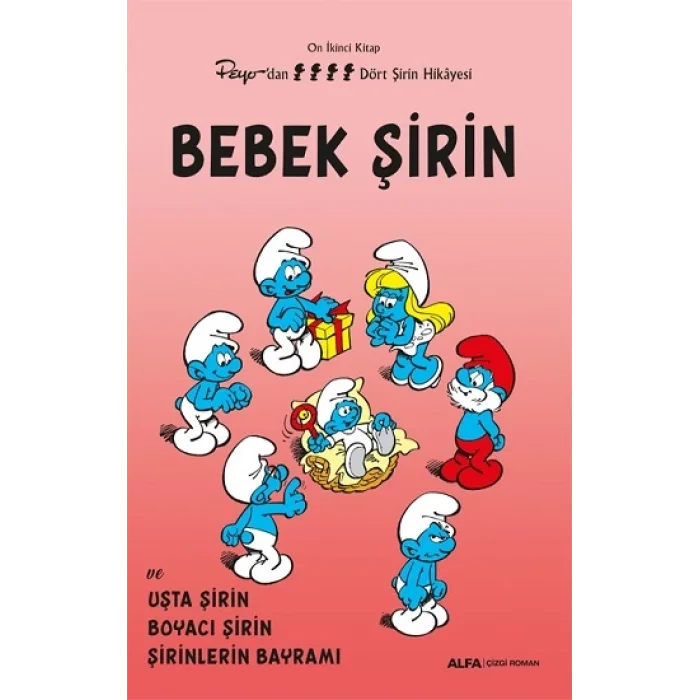 Bebek Şirin - On İkinci  Kitap Peyodan Elli İki Şirin Hikayesi
