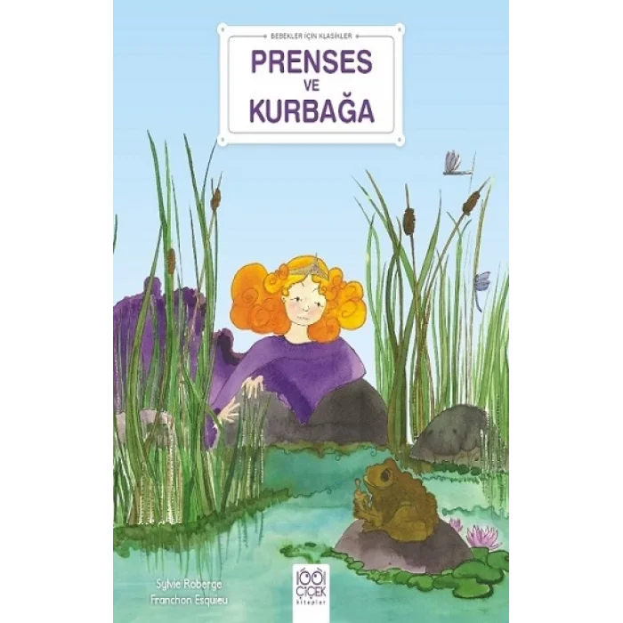 Bebekler İçin Klasikler – Prenses ve Kurbağa