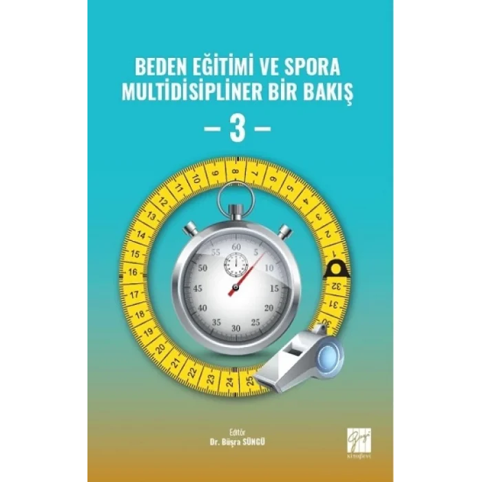 Beden Eğitimi ve Spora Multidisipliner Bir Bakış - 3
