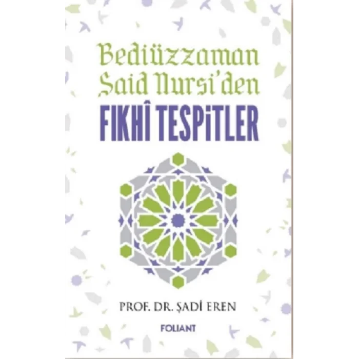 Bediüzzaman Said Nursiden Fıkhi Tespitler