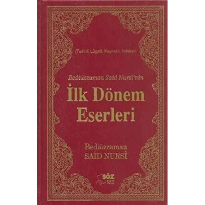 Bediüzzaman Said Nursinin İlk Dönem Eserleri (Çanta Boy) (Ciltli)