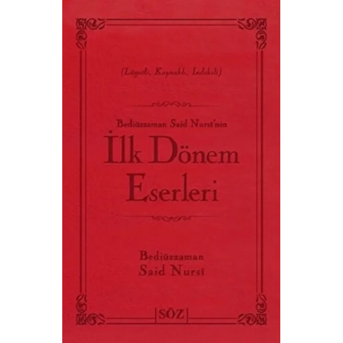 Bediüzzaman Said Nursinin İlk Dönem Eserleri (Çanta Boy) (Ciltli)