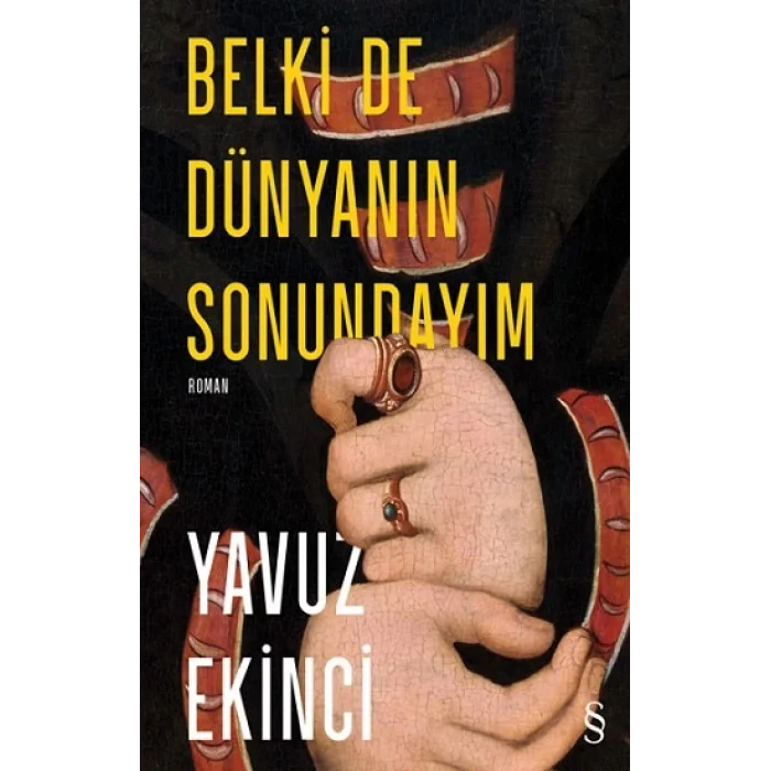 Belki De  Dünyanın  Sonundayım (Ciltli)