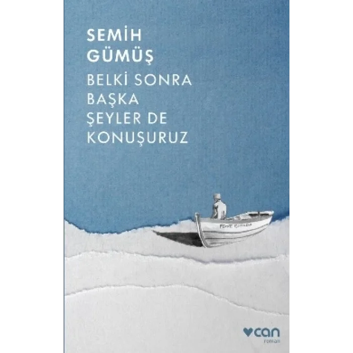 Belki Sonra Başka Şeyler De Konuşuruz