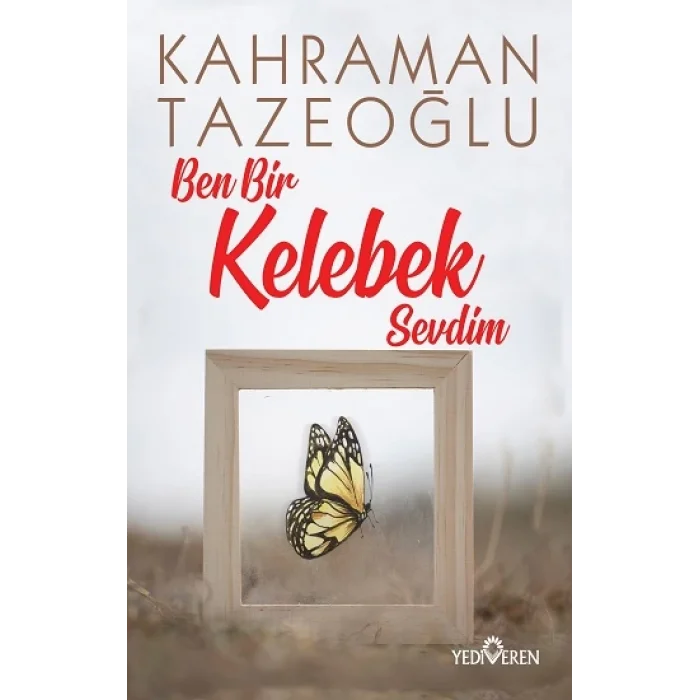 Ben Bir Kelebek Sevdim