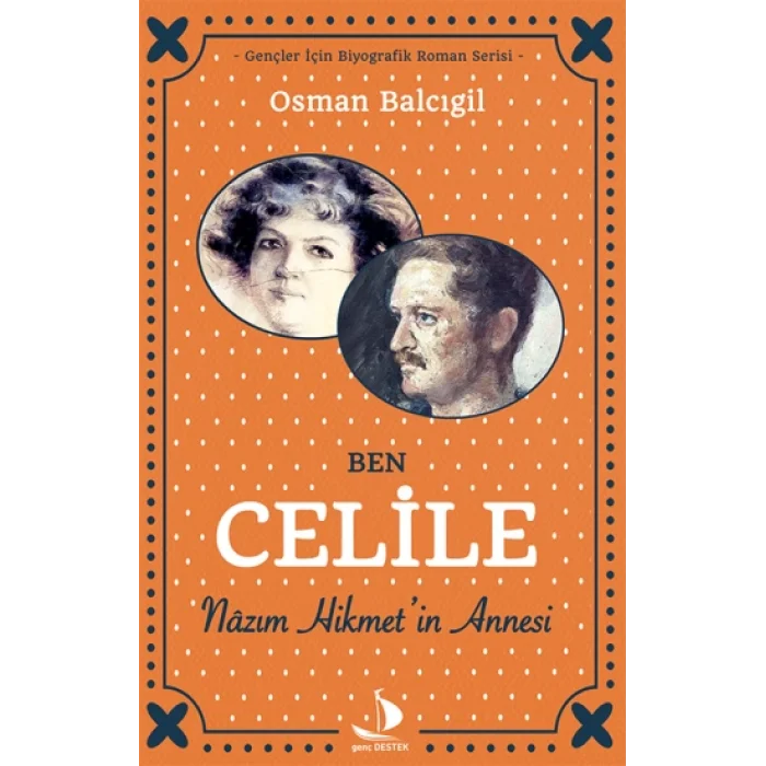 Ben Celile Nazım Hikmetin Annesi