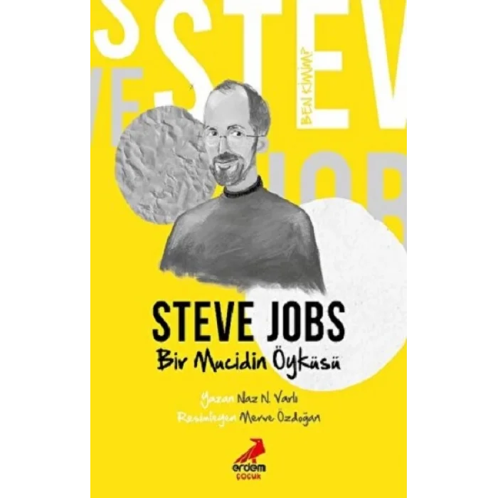 Ben Kimim? – Bir Mucidin Öyküsü Steve Jobs