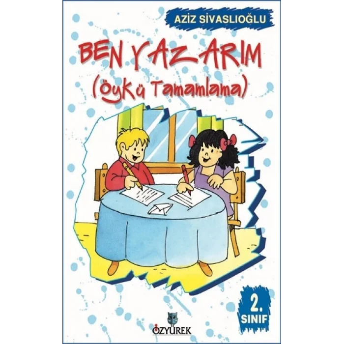 Ben Yazarım 2. Sınıf Öykü Tamamlama