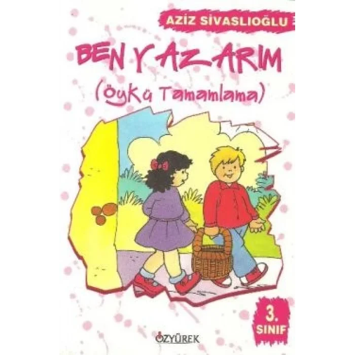 Ben Yazarım 3. Sınıf Öykü Tamamlama