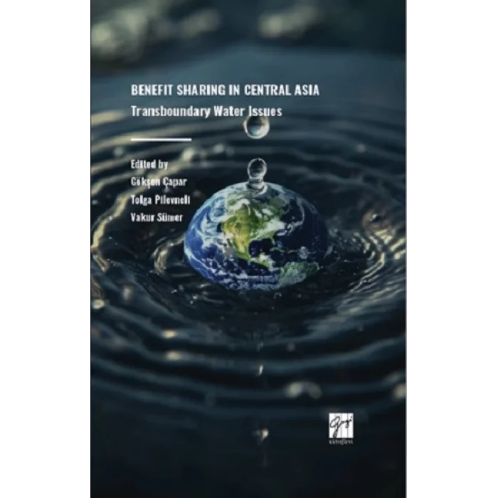 Benefıt Sharıng In Central Asıa Transboundary Water Issues