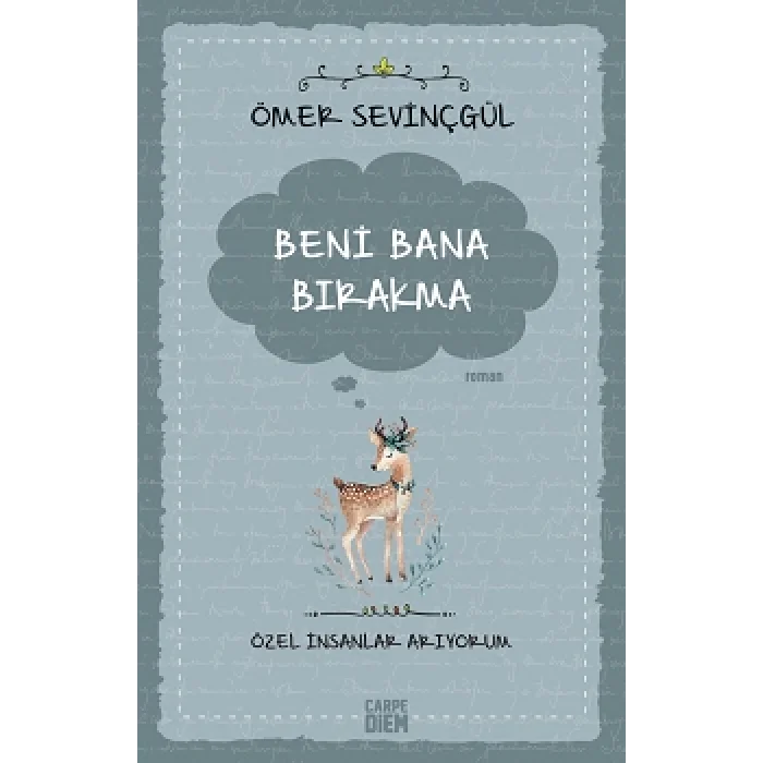 Beni Bana Bırakma - Özel İnsanlar Arıyorum
