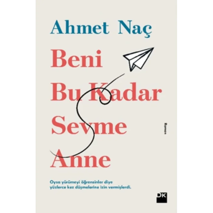 Beni Bu Kadar Sevme Anne