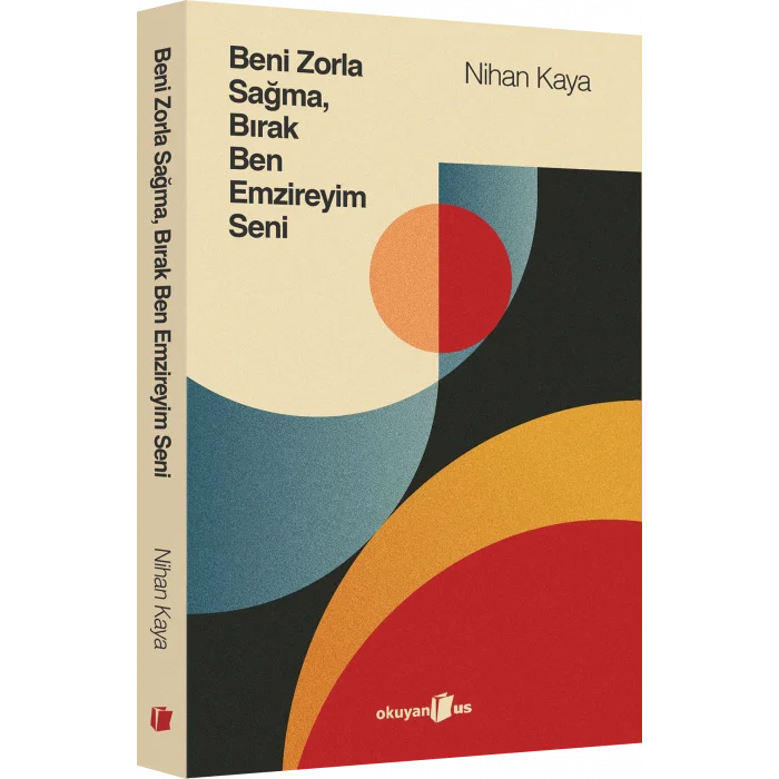 Beni Zorla Sağma, Bırak Ben Emzireyim Seni