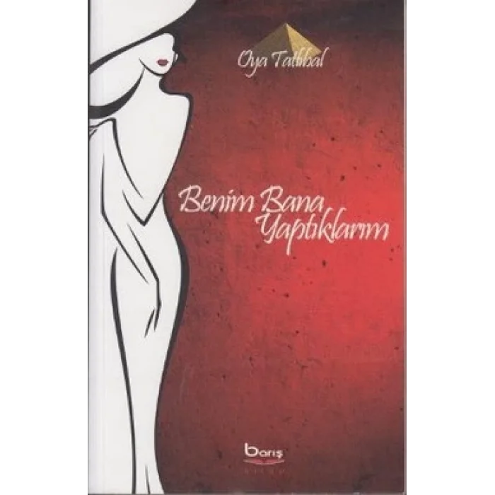 Benim Bana Yaptıklarım