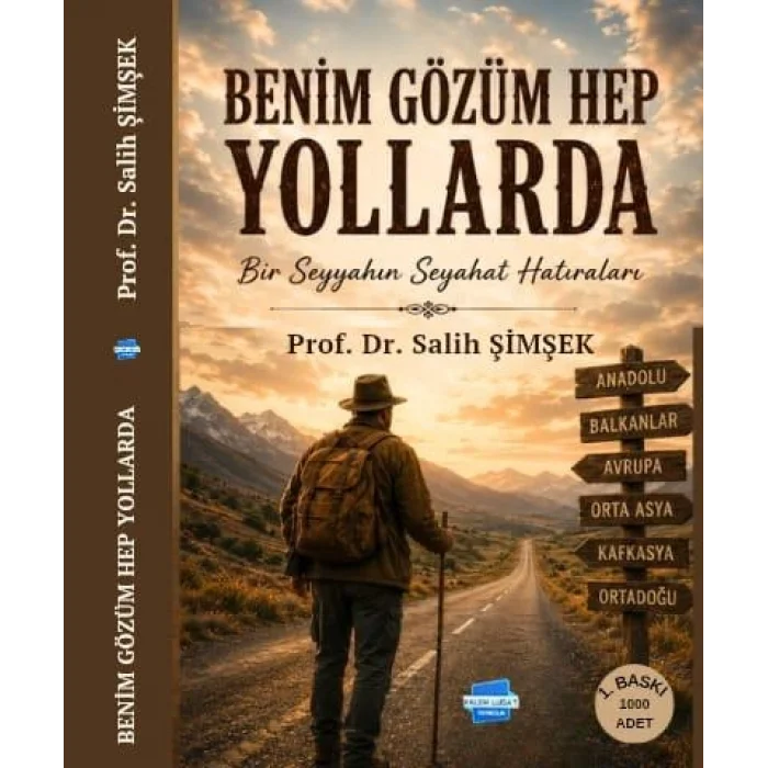 Benim Gözüm Hep Yollarda