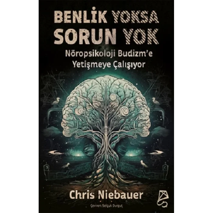 Benlik Yoksa Sorun Yok