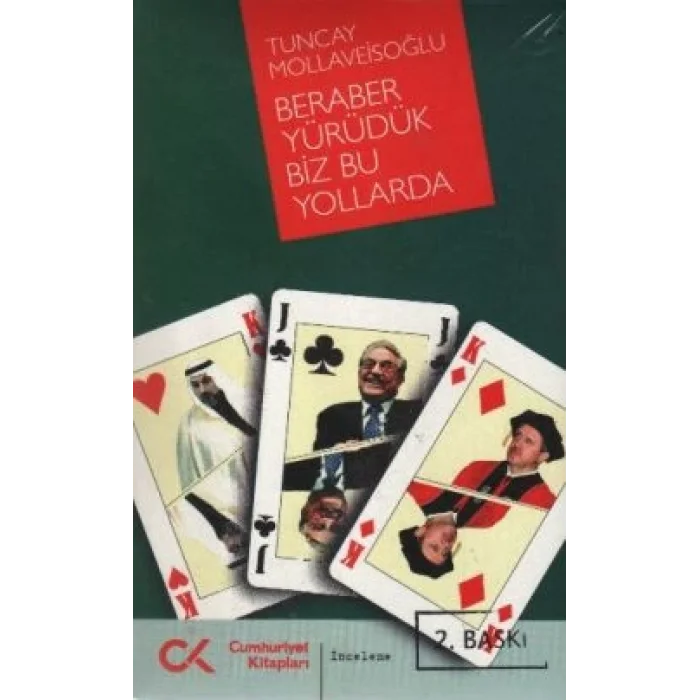 Beraber Yürüdük Biz Bu Yollarda