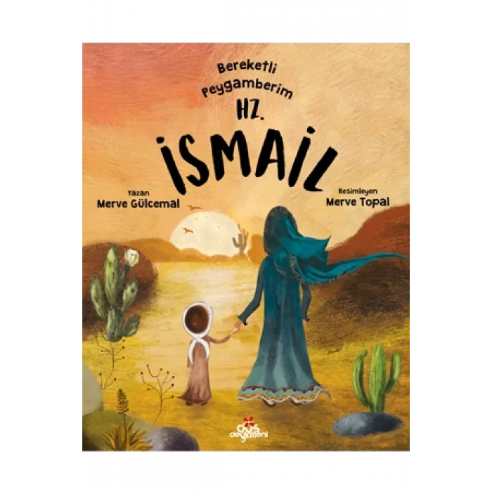 Bereketli Peygamberim Hz. İsmail