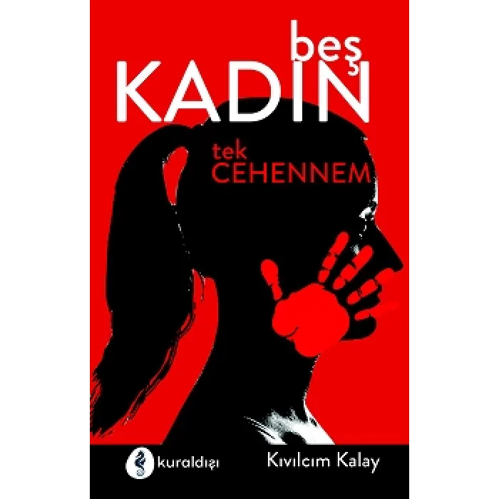 Beş Kadın Tek Cehennem