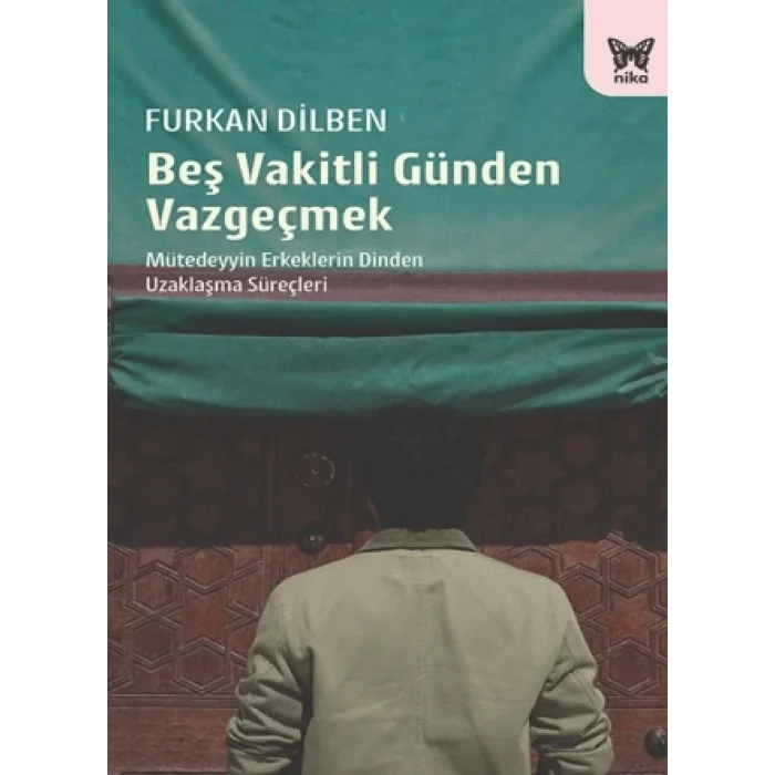 Beş Vakitli Günden Vazgeçmek
