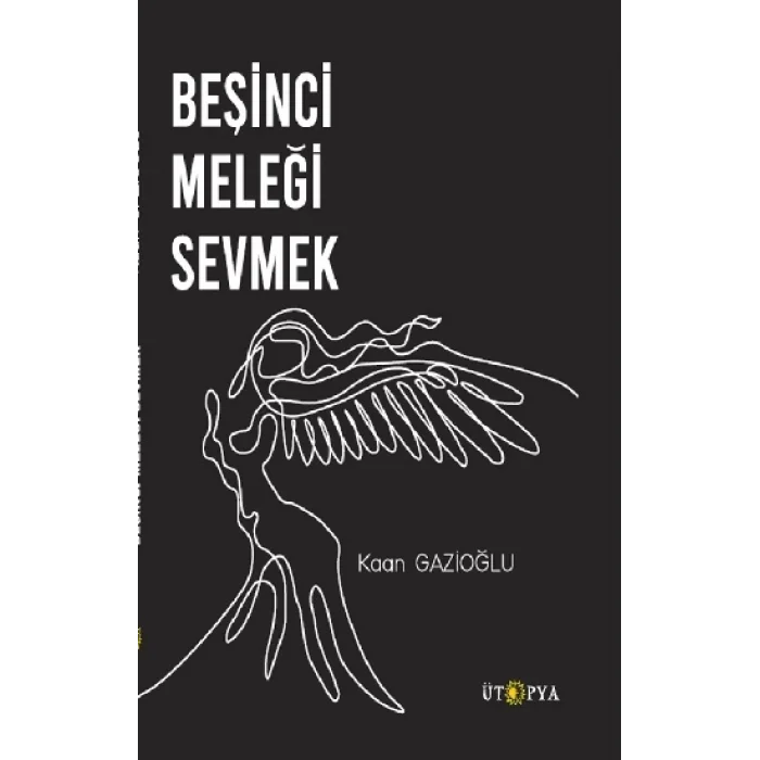 Beşinci Meleği Sevmek