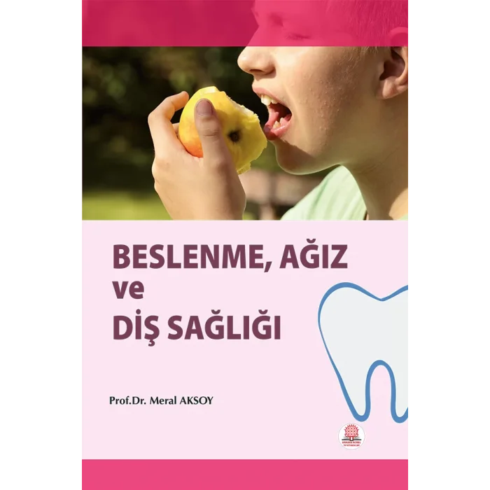 Beslenme Ağız ve Diş Sağlığı