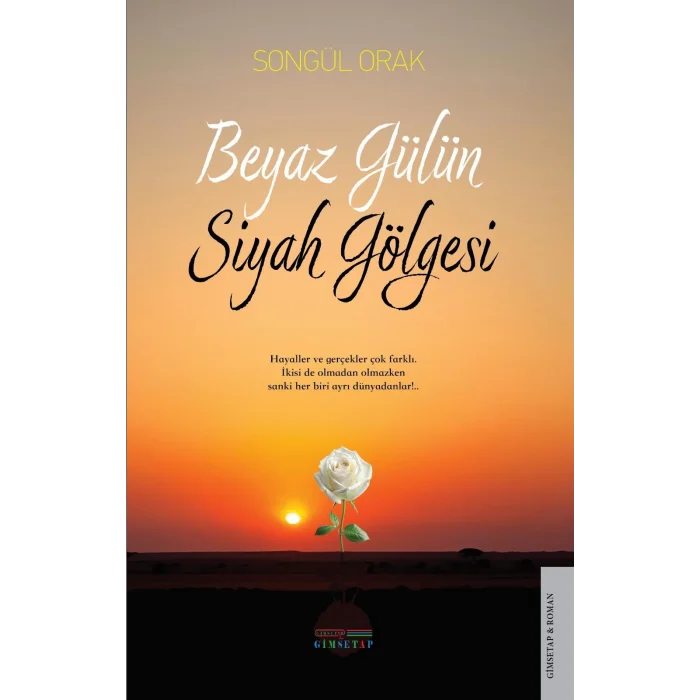 Beyaz Gülün Siyah Gölgesi