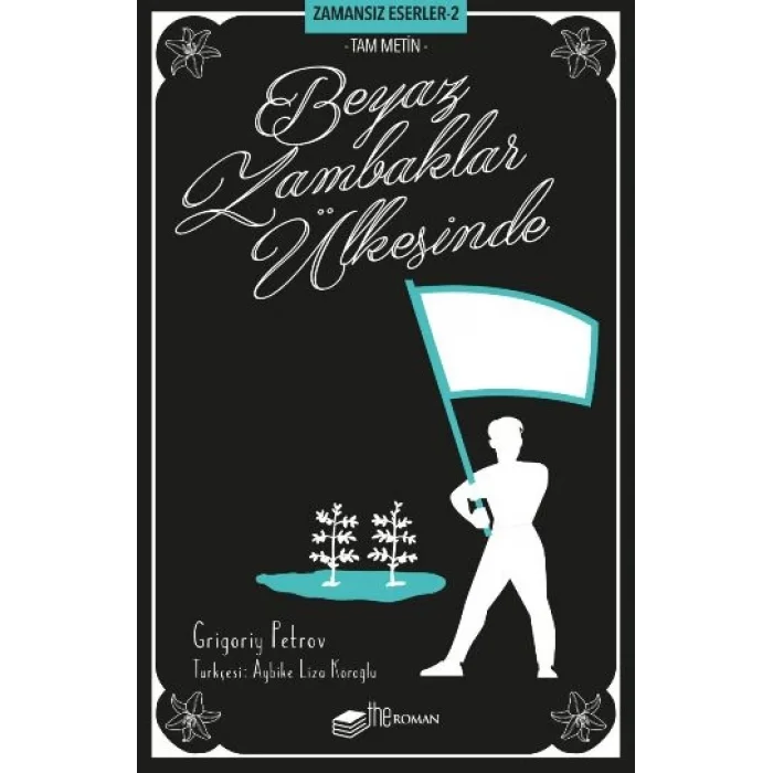 Beyaz Zambaklar Ülkesinde