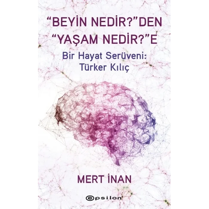Beyin Nedirden Yaşam Nedire