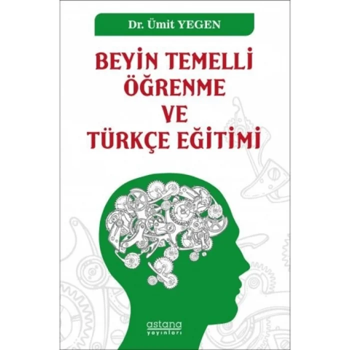 Beyin Temelli Öğrenme ve Türkçe Eğitimi