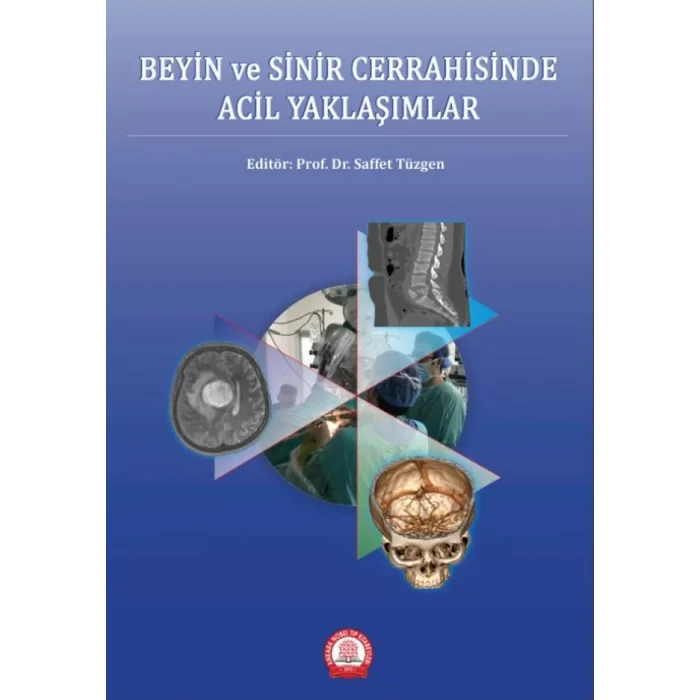 Beyin ve Sinir Cerrahisinde Acil Yaklaşımlar