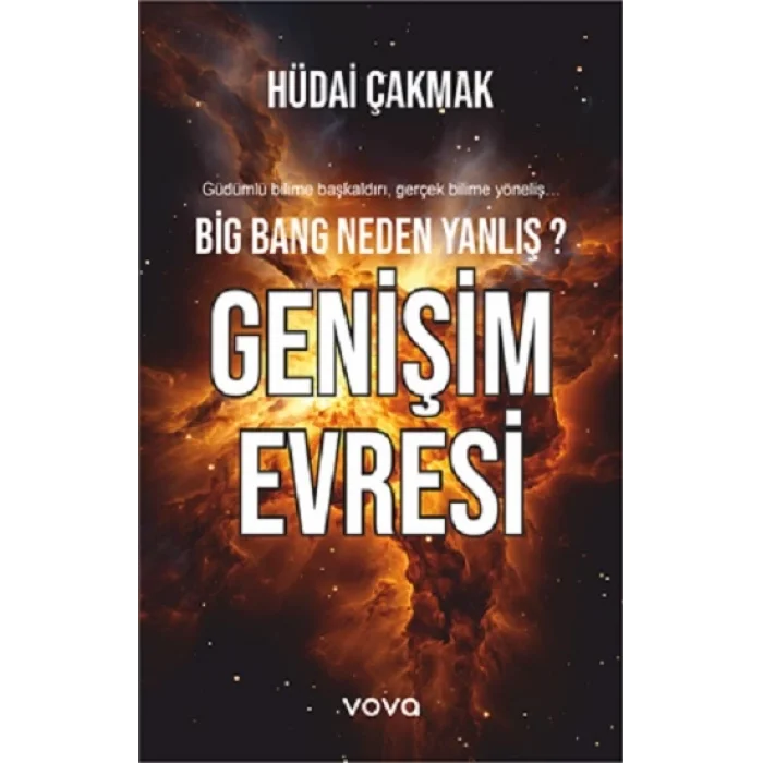 Big Bang Neden Yanlış ? Genişim Evresi