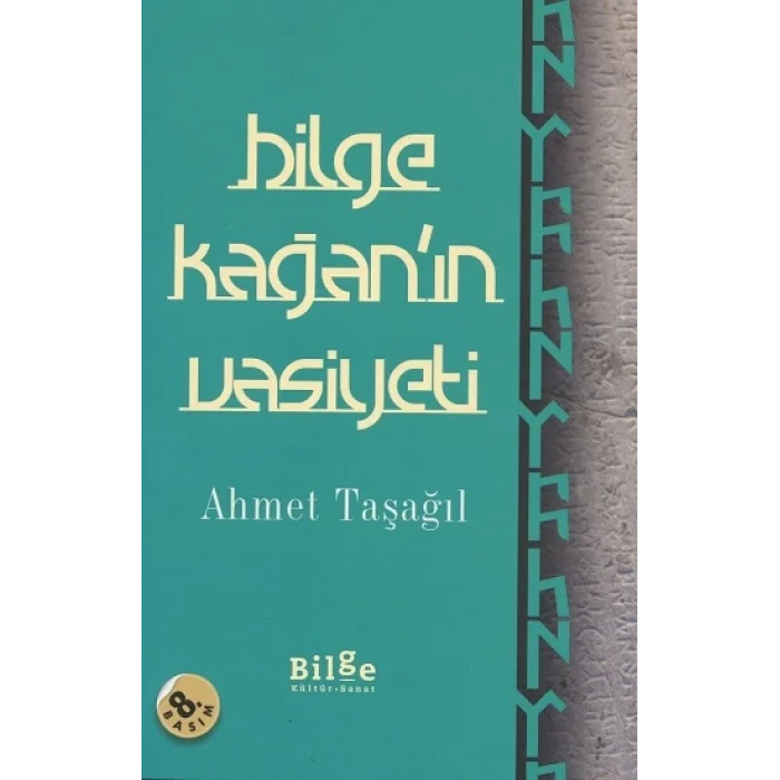 Bilge Kağanın Vasiyeti