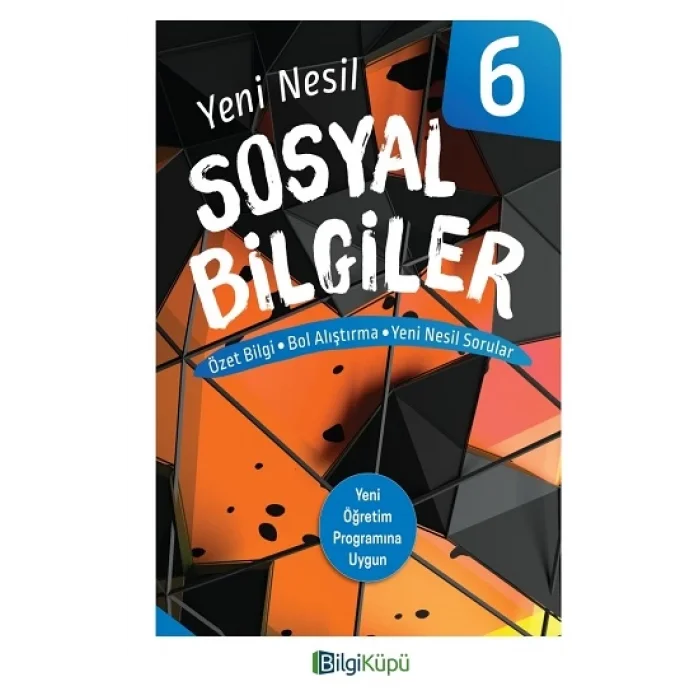 Bilgi Küpü 6. Sınıf Yeni Nesil Sosyal Bilgiler