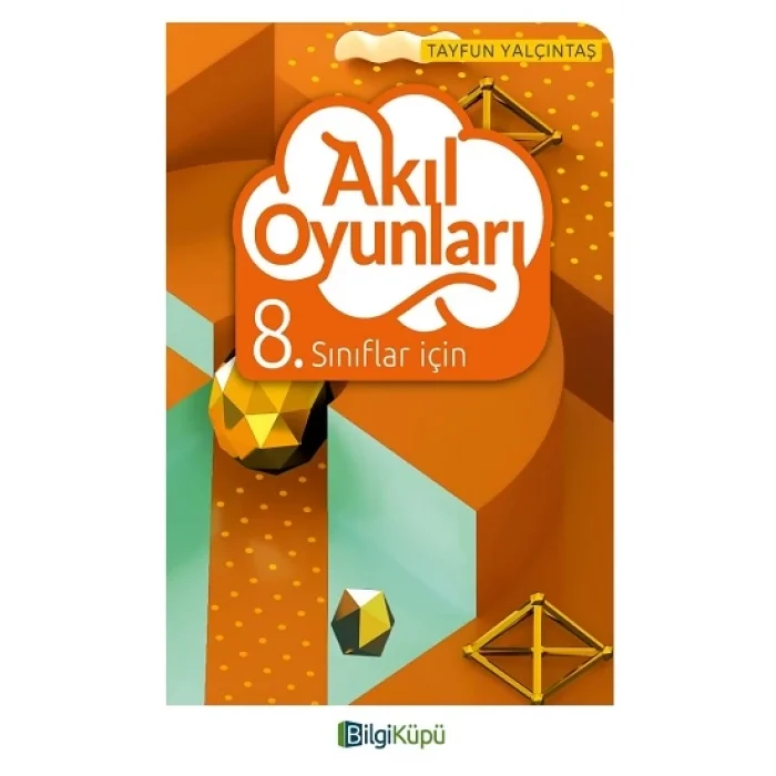 Bilgi Küpü 8. Sınıflar İçin Akıl Oyunları