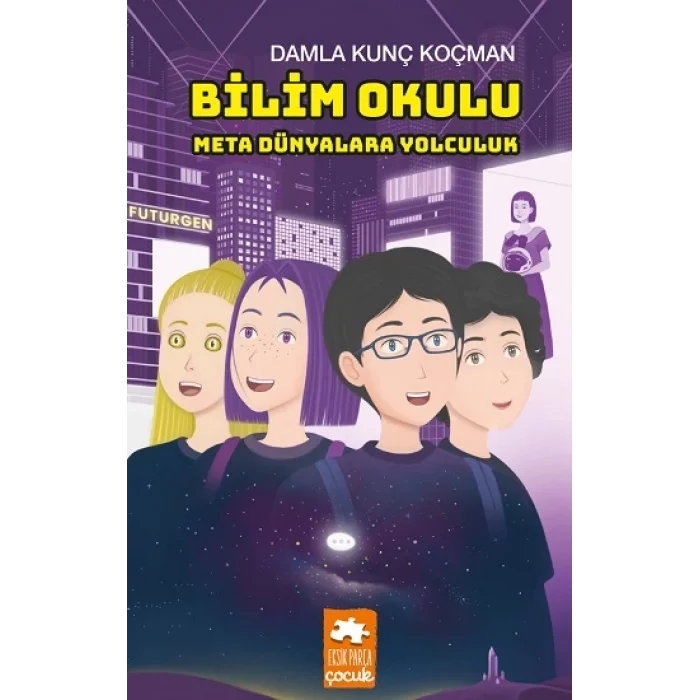 Bilim Okulu Meta Dünyalara Yolculuk