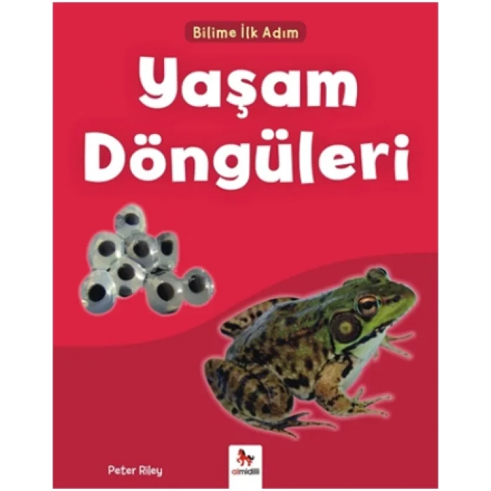 Bilime İlk Adım - Yaşam Döngüleri