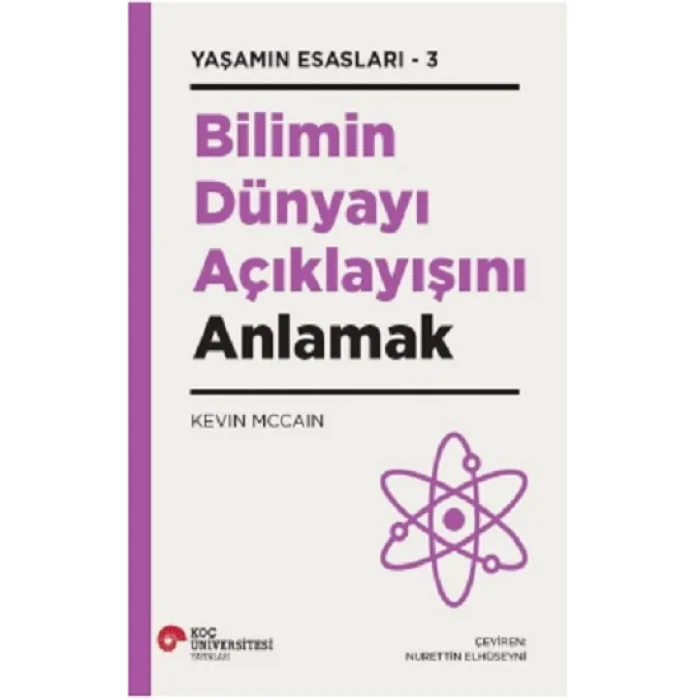 Bilimin Dünyayı Açıklayışını Anlamak