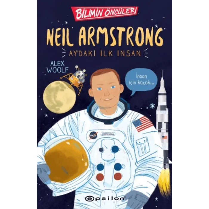 Bilimin Öncüleri: Neil Armstrong Aydaki İlk İnsan