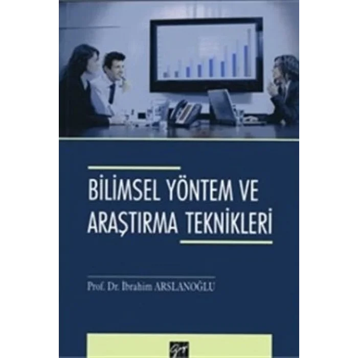 Bilimsel Yöntem ve Araştırma Teknikleri