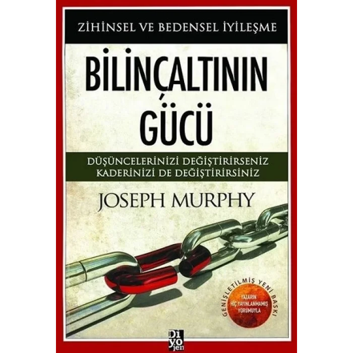 Bilinçaltının Gücü-Zihinsel ve Bedensel İyileşme