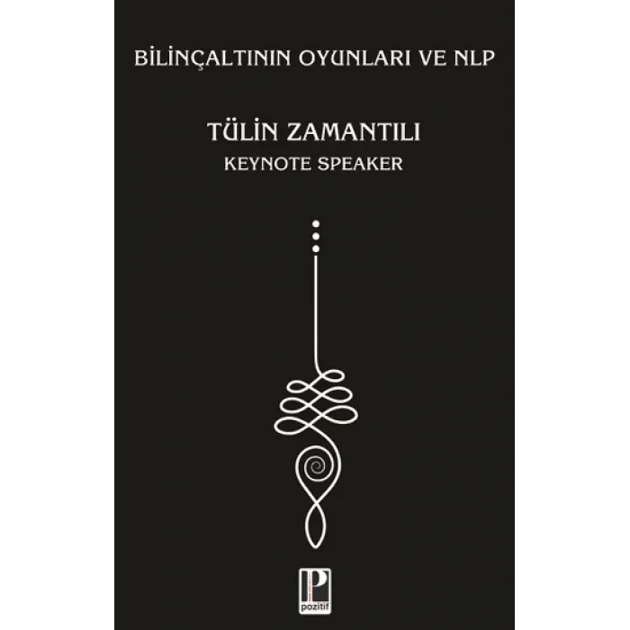 Bilinçaltının Oyunları ve Nlp