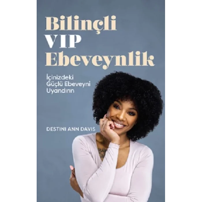 Bilinçli VIP Ebeveynlik