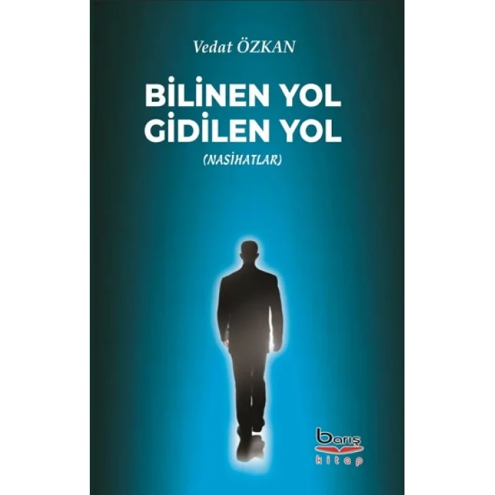Bilinen Yol Gidilen Yol