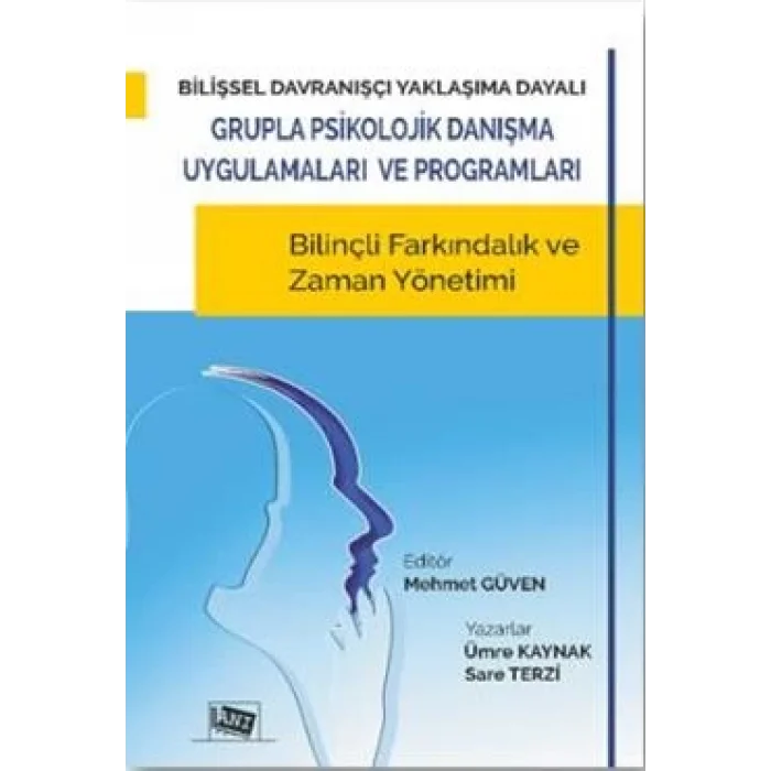 Bilişsel Davranışçı Yaklaşıma Dayalı Grupla Psikolojik Danışma Uygulamaları ve Programları