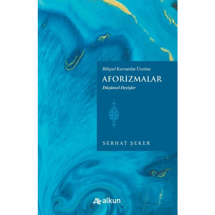 Bilişsel Kavramlar Üzerine Aforizmalar - Düşünsel Deyişler